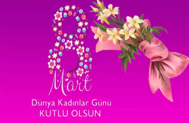 Dünya kadınlar Gününüz kutlu olsun